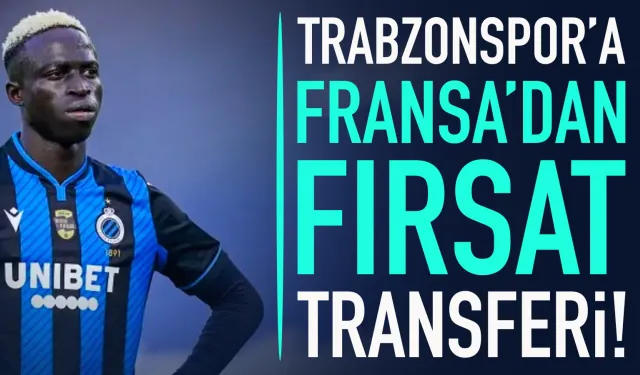 Trabzonspor'a, Fransa'dan, fırsat transferi...