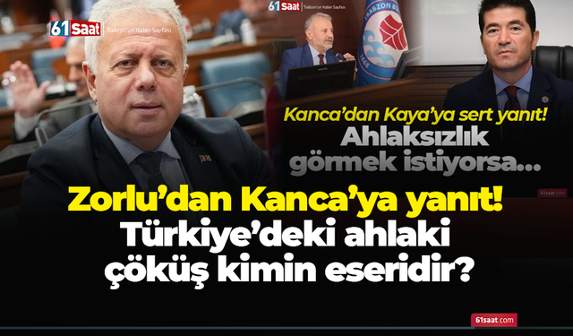Zorlu’dan Kanca’ya yanıt! Türkiye’deki ahlaki çöküş kimin eseridir?