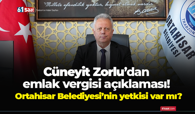 Cüneyit Zorlu’dan emlak vergisi açıklaması!