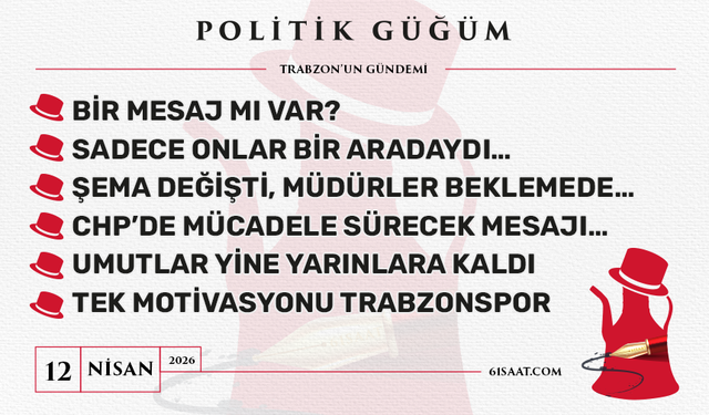 Politik Güğüm - 12 Nisan 2026
