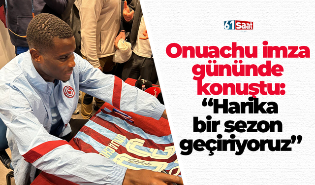 Onuachu imza gününde konuştu: “Harika bir sezon geçiriyoruz”