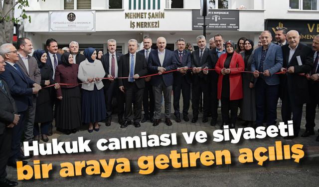 Hukuk camiası ve siyaseti bir araya getiren açılış