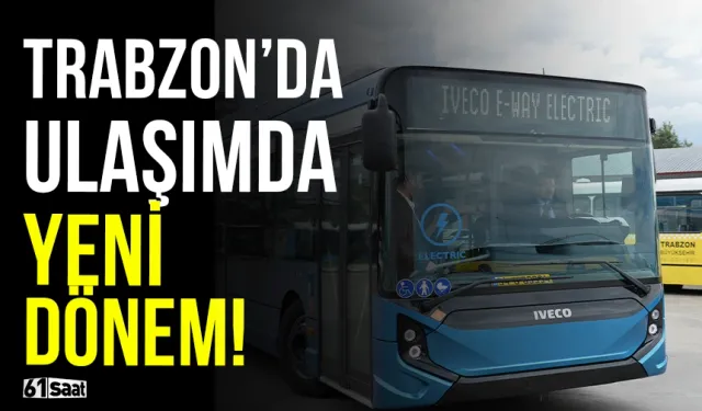 Trabzon’da ulaşımda yeni dönem!