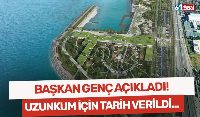 Başkan Genç açıkladı... Uzunkum için tarih verildi!