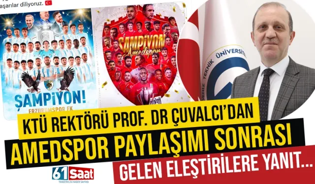 Trabzon'da KTÜ Rektörü Çuvalcı’dan Amedspor tartışmasına yanıt...