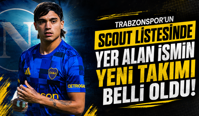 Trabzonspor'un scout listesinde yer alan ismin yeni takımı belli oldu!
