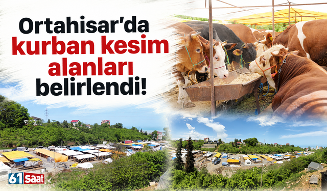 Ortahisar'da kurban kesim alanları belirlendi!