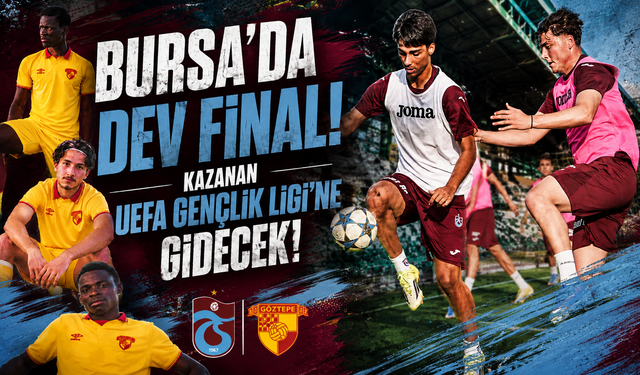 Bursa’da dev final: Kazanan UEFA Gençlik Ligi’ne gidecek...