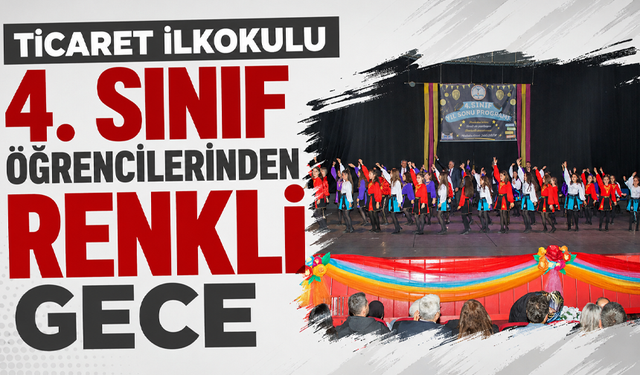 Ticaret İlkokulu 4. sınıf öğrencilerinden renkli gece