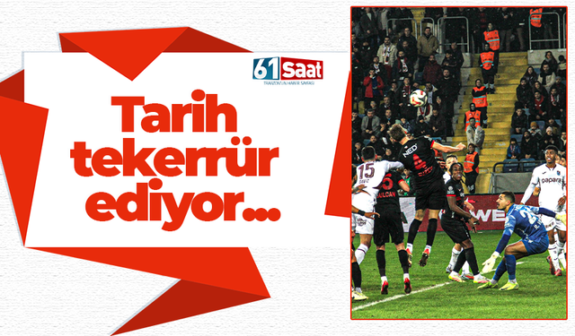Tarih tekerrür ediyor...
