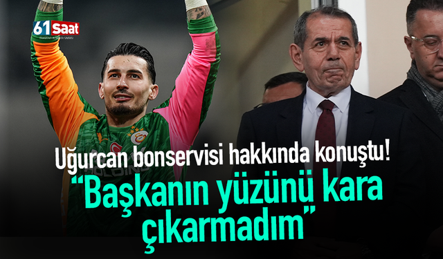 Uğurcan bonservisi hakkında konuştu! “Başkanın yüzünü kara çıkarmadım”