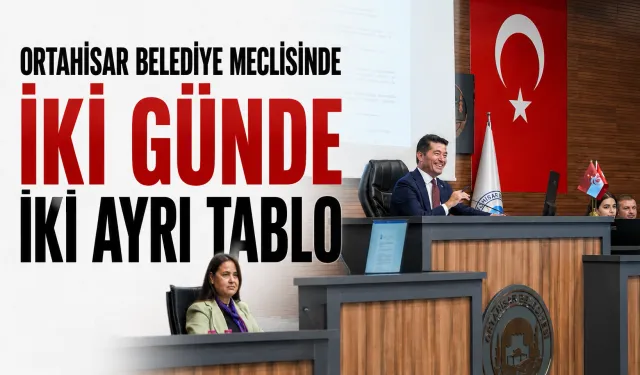 Ortahisar Belediye meclisinde iki günde iki ayrı tablo