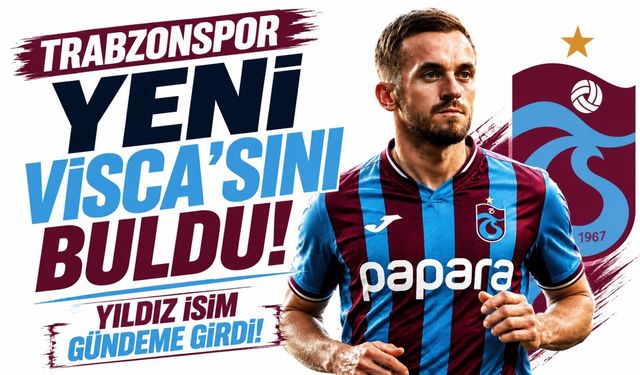 Trabzonspor Edin Visca'sını buldu! Yıldız isim gündemde...