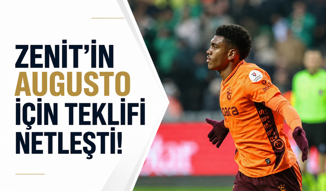 Zenit'in Augusto için teklifi netleşti!
