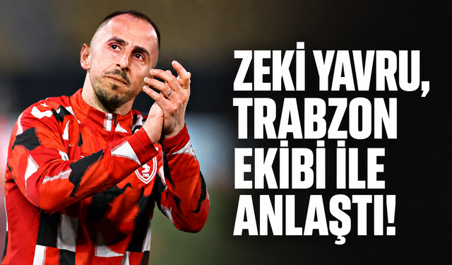 Zeki Yavru, Trabzon ekibi ile anlaştı!
