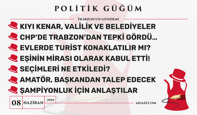 Politik Güğüm - 8 Haziran 2026