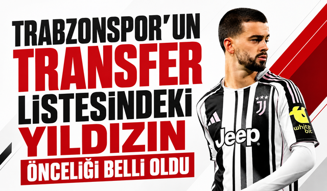 Trabzonspor’un transfer listesindeki yıldızın önceliği belli oldu!