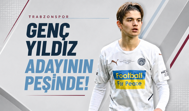 Trabzonspor genç yıldız adayının peşinde!