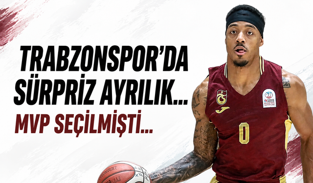 Trabzonspor'da sürpriz ayrılık!