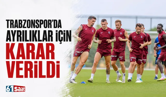 Trabzonspor'da ayrılıklar için karar verildi