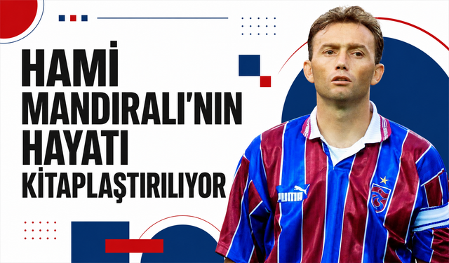 Hami Mandıralı'nın hayatı kitaplaştırılıyor
