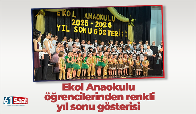 Ekol Anaokulu  öğrencilerinden renkli  yıl sonu gösterisi
