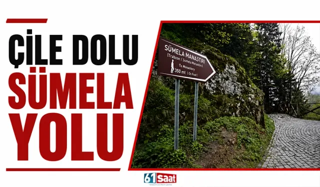 Çile dolu Sümela yolu