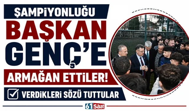 Şampiyonluğu Başkan Genç'e armağan ettiler: Verdikleri sözü tuttular
