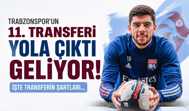 Trabzonspor'un 11. transferi yola çıktı geliyor! İşte transferin şartları