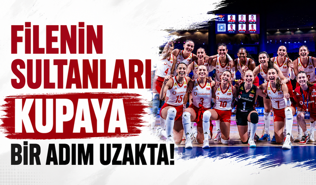 Filenin Sultanları kupaya bir adım uzakta!