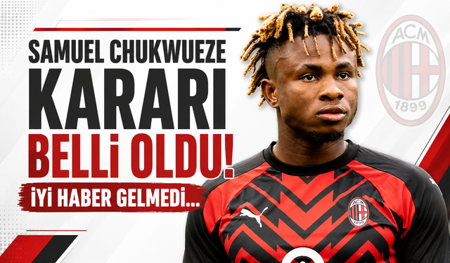 Chukwueze kararı belli oldu! İyi haber gelmedi
