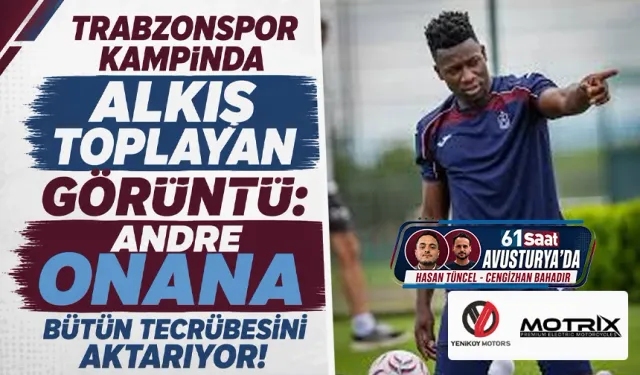 Trabzonspor Kampında Alkış Toplayan Görüntü: Andre Onana Bütün Tecrübesini Aktarıyor!