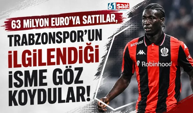 63 Milyon Euro'ya sattılar, Trabzonspor'un ilgilendiği isme göz koydular