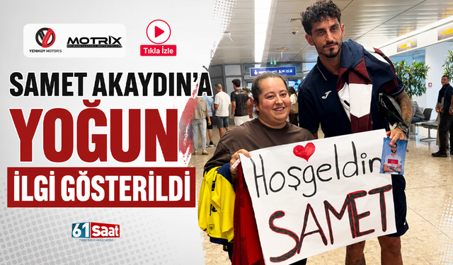 Samet Akaydın'a yoğun ilgi gösterildi