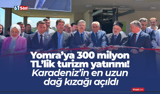 Yomra’ya 300 milyon TL’lik turizm yatırımı! Karadeniz’in en uzun dağ kızağı açıldı