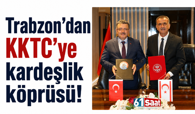 Trabzon’dan KKTC’ye kardeşlik köprüsü!