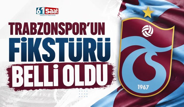 Trabzonspor'un 2026-2027 sezonu fikstürü belli oldu