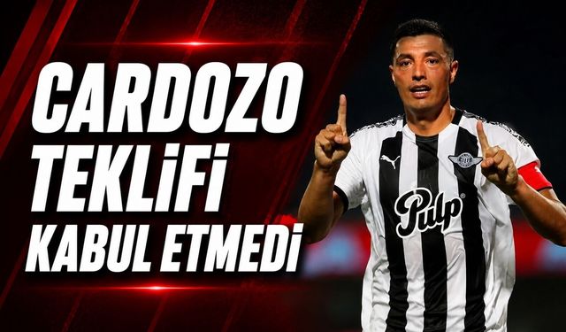 Cardozo teklifi kabul etmedi