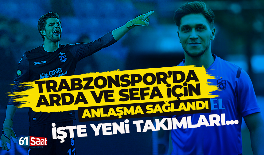 Trabzonspor'da Arda Akbulut ve Sefa Kınalı, kiralık gönderiliyor...