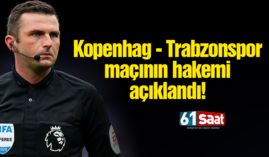 Trabzonspor - Kopenhag maçının hakemi açıklandı!