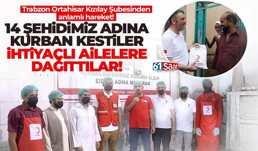 Trabzon Kızılay Ortahisar Şubesi 14 Şehidimiz için kurban kesti!