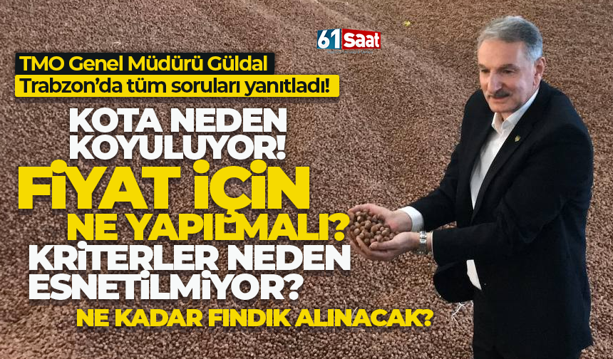TMO Genel Müdürü Ahmet Güldal, Trabzon'da fındık fiyatı ile ilgili konuştu...