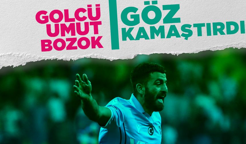 Trabzonspor'un golcüsü Umut Bozok, göz kamaştırdı!
