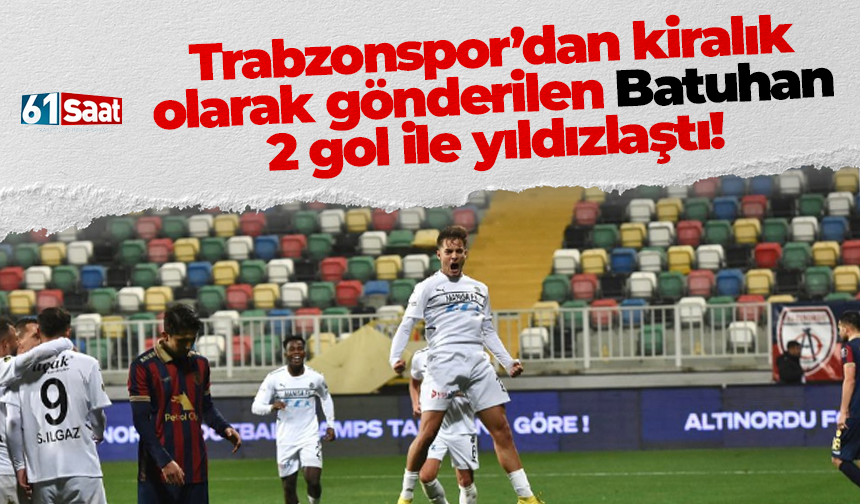 Trabzonspor’dan kiralık gönderilen Batuhan Kör yine yıldızlaştı! 2 gole imza attı