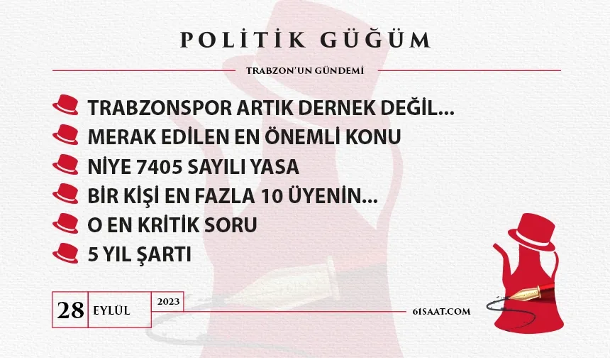 Politik Güğüm (28 Eylül 2023)