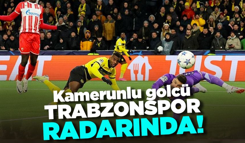 Kamerunlu oyuncu Trabzonspor'un gündemi