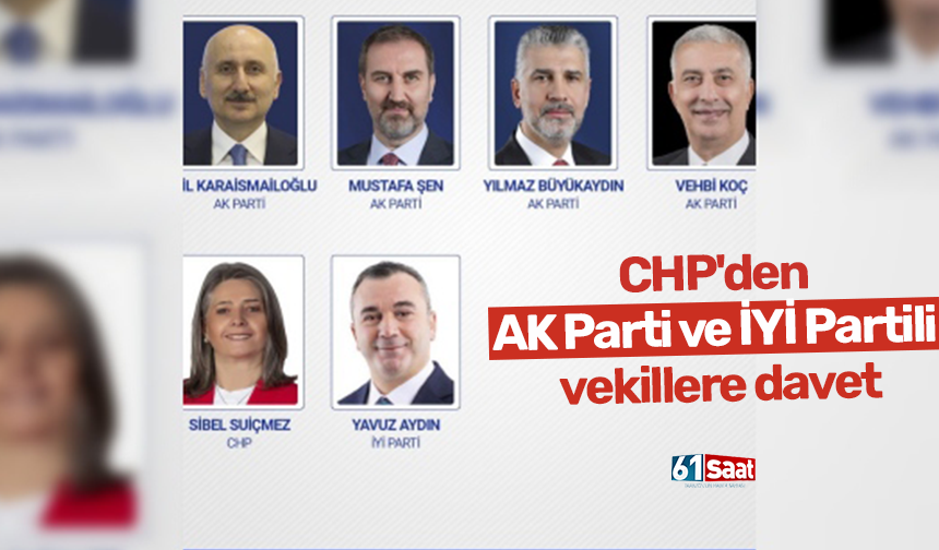 CHP'den AK Parti ve İYİ Partili vekillere davet