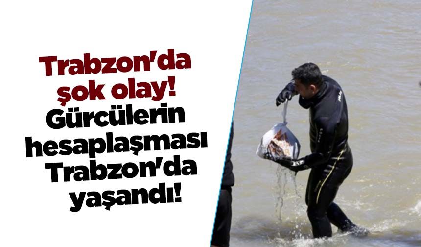 Trabzon'da şok olay! Gürcülerin hesaplaşması Trabzon'da yaşandı!