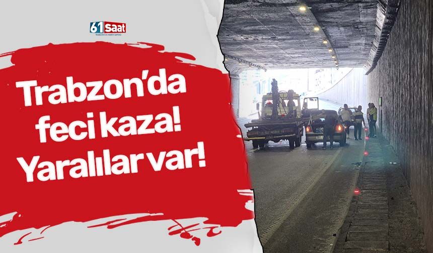 Trabzon'da feci kaza! Yaralılar var!