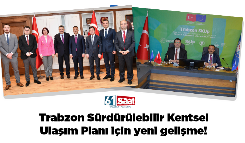 Trabzon Sürdürülebilir Kentsel Ulaşım Planı için yeni gelişme!